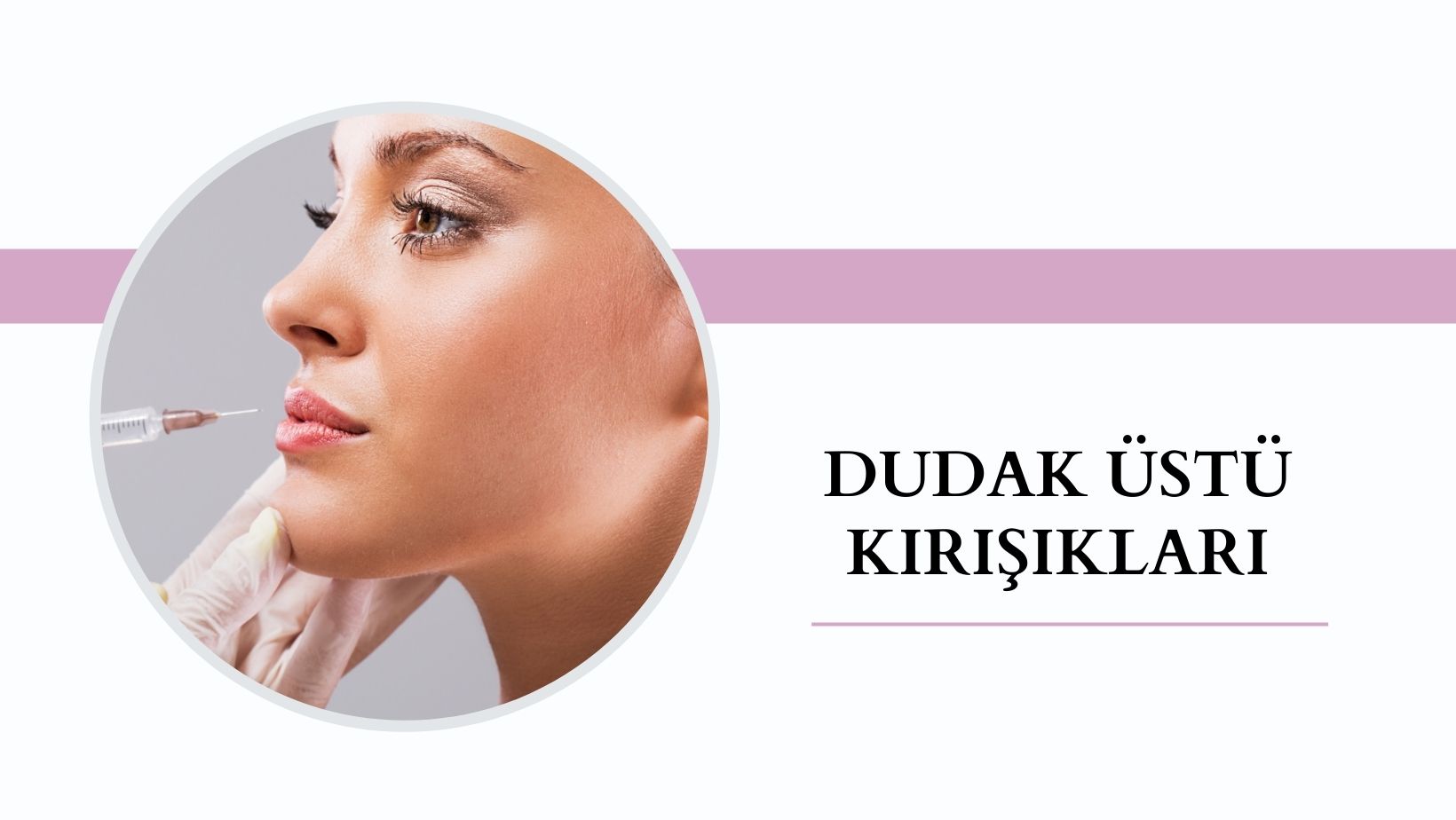 Dudak Üstü Kırışıklıkları