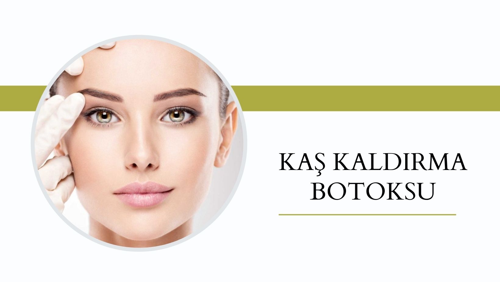 Kaş Kaldırma Botoksu