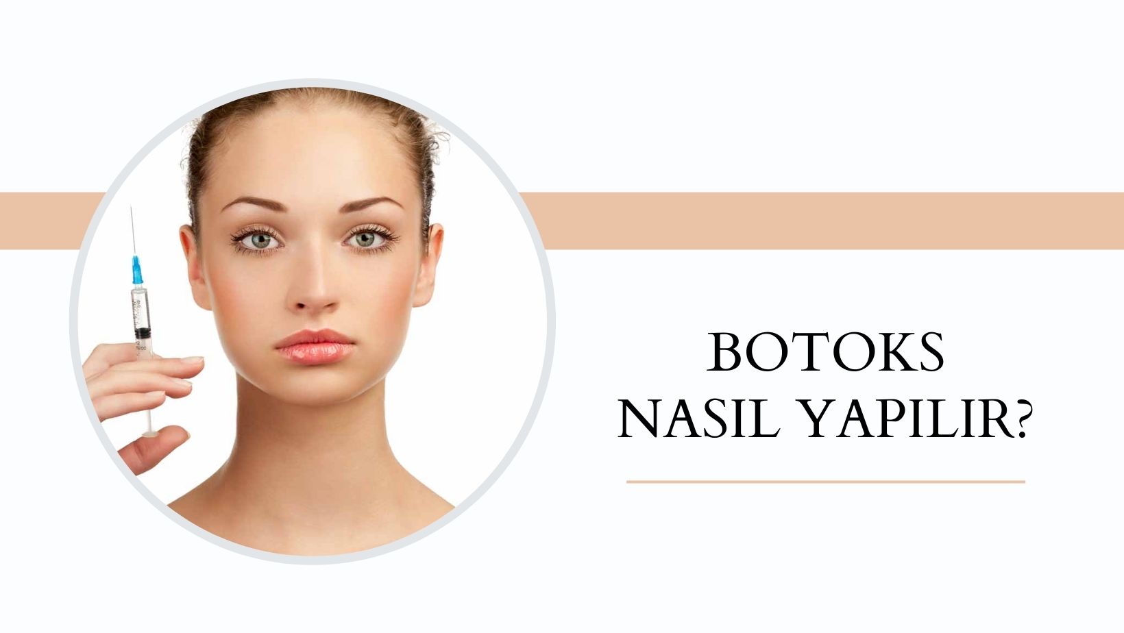Botoks Nasıl Yapılır?