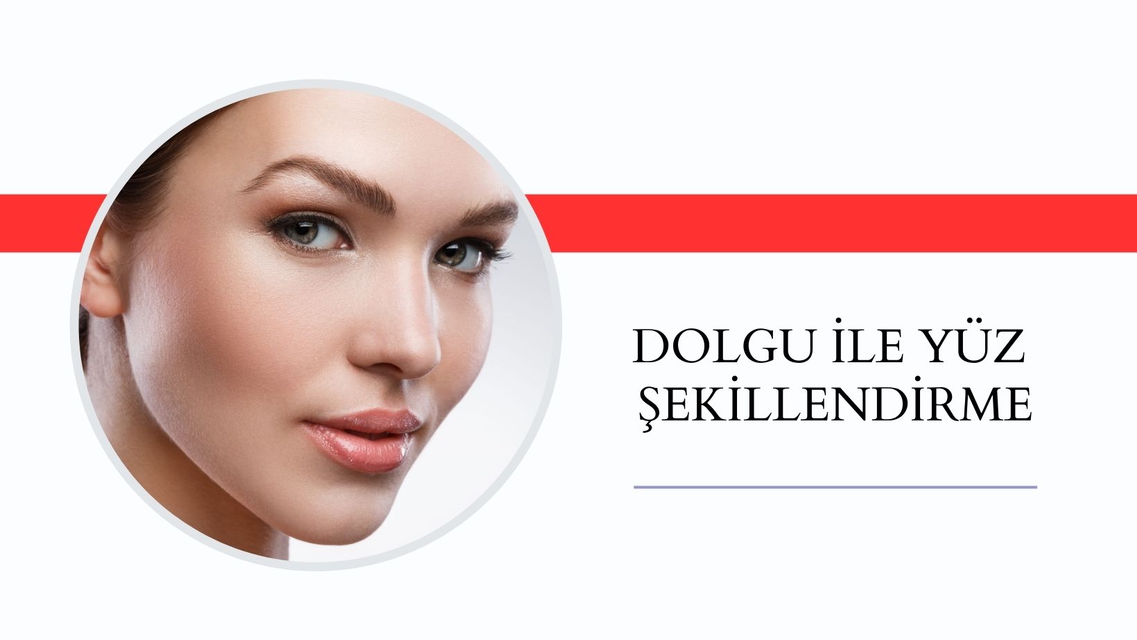 Estetik Yüz Dolgu Fiyatları