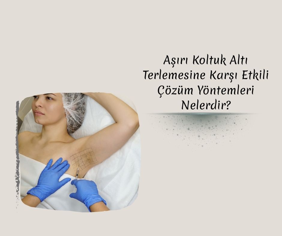 Aşırı Koltuk Altı Terlemesine Karşı Etkili Çözüm Yöntemleri Nelerdir?