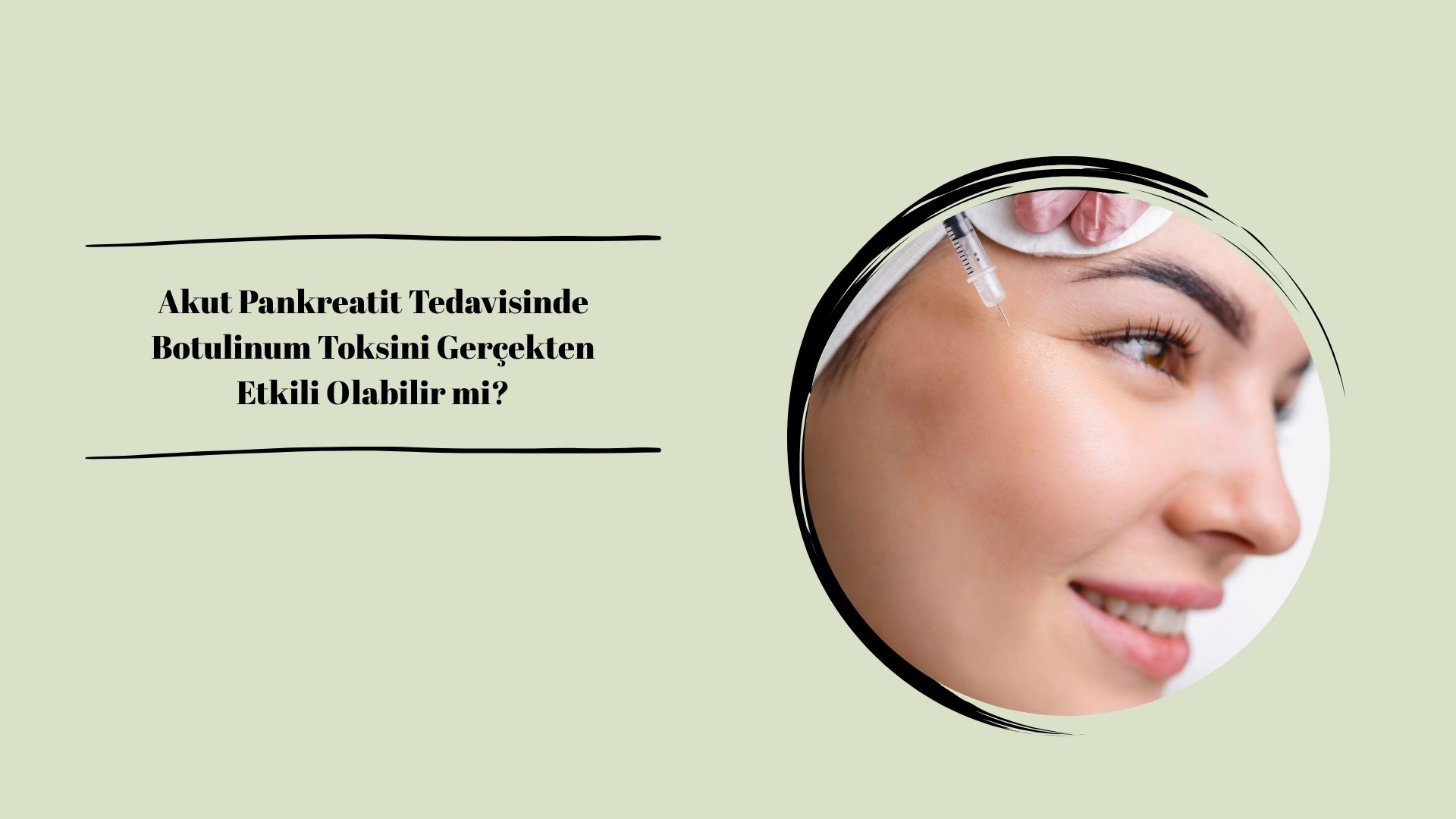 Akut Pankreatit Tedavisinde Botulinum Toksini Gerçekten Etkili Olabilir mi?