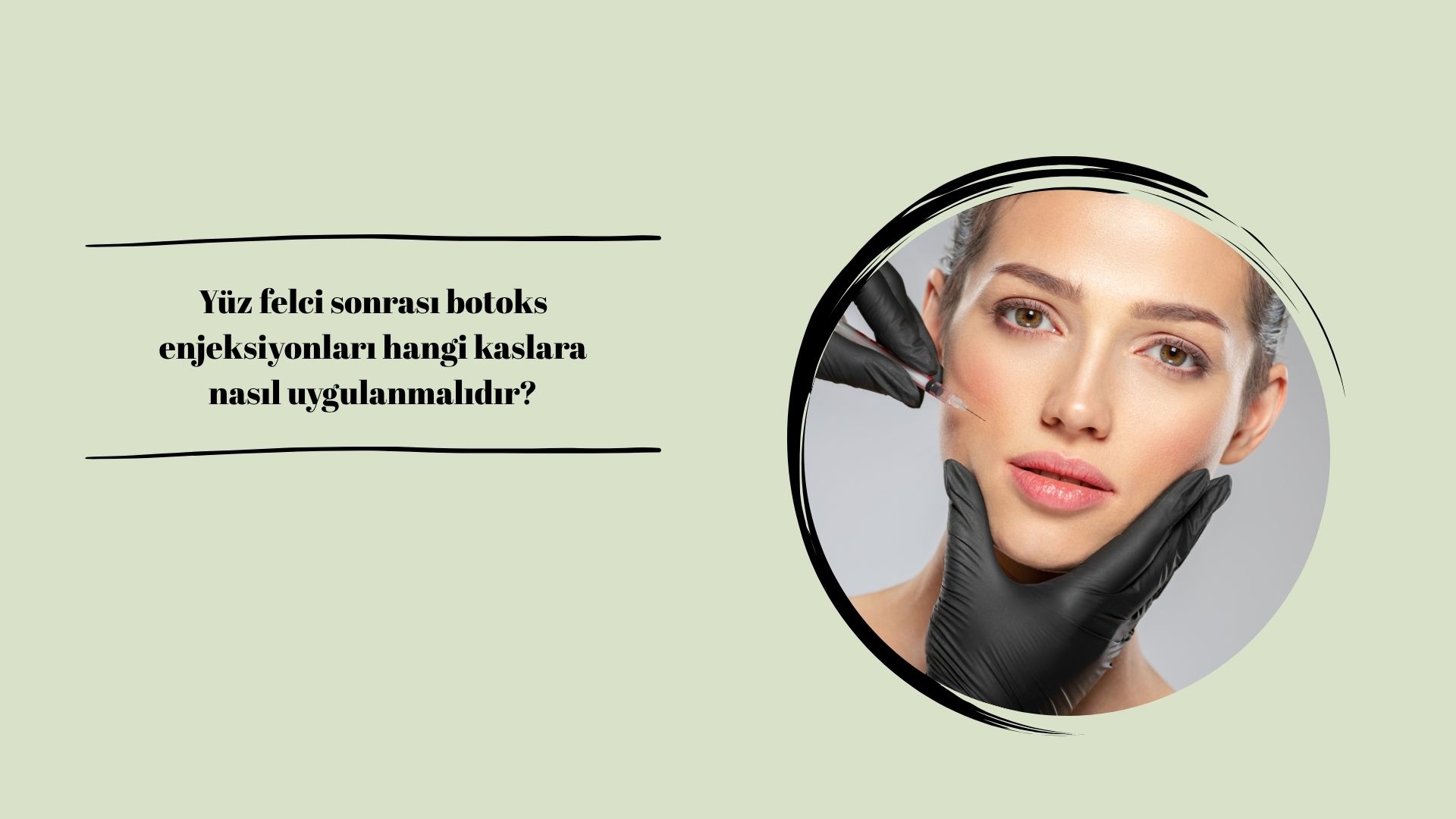 Yüz felci sonrası botoks enjeksiyonları hangi kaslara nasıl uygulanmalıdır?