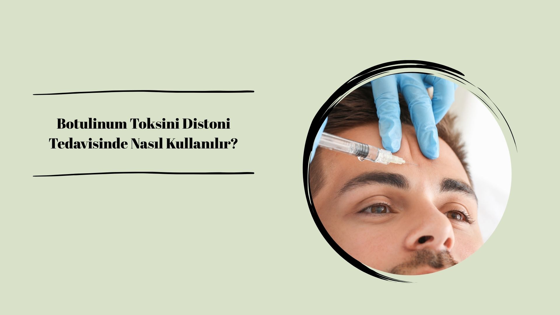 Botulinum Toksini Distoni Tedavisinde Nasıl Kullanılır?