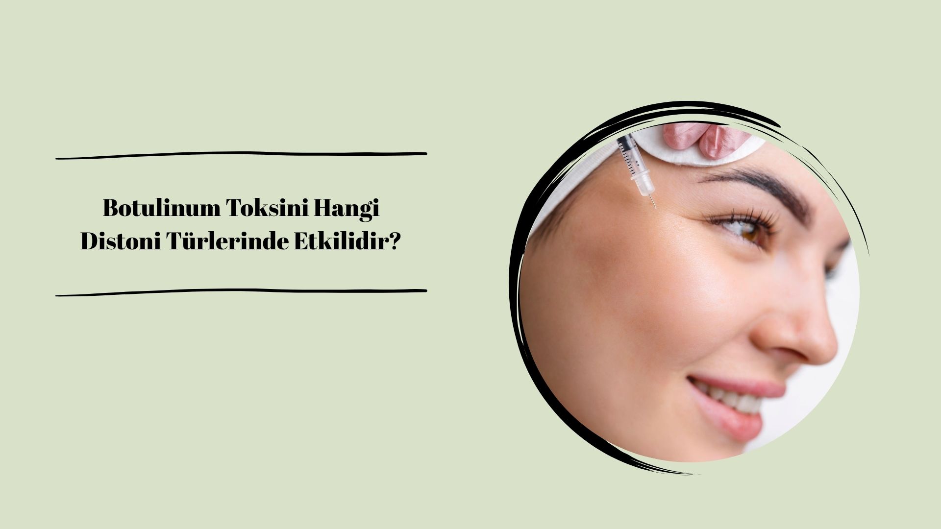 Botulinum Toksini Hangi Distoni Türlerinde Etkilidir?