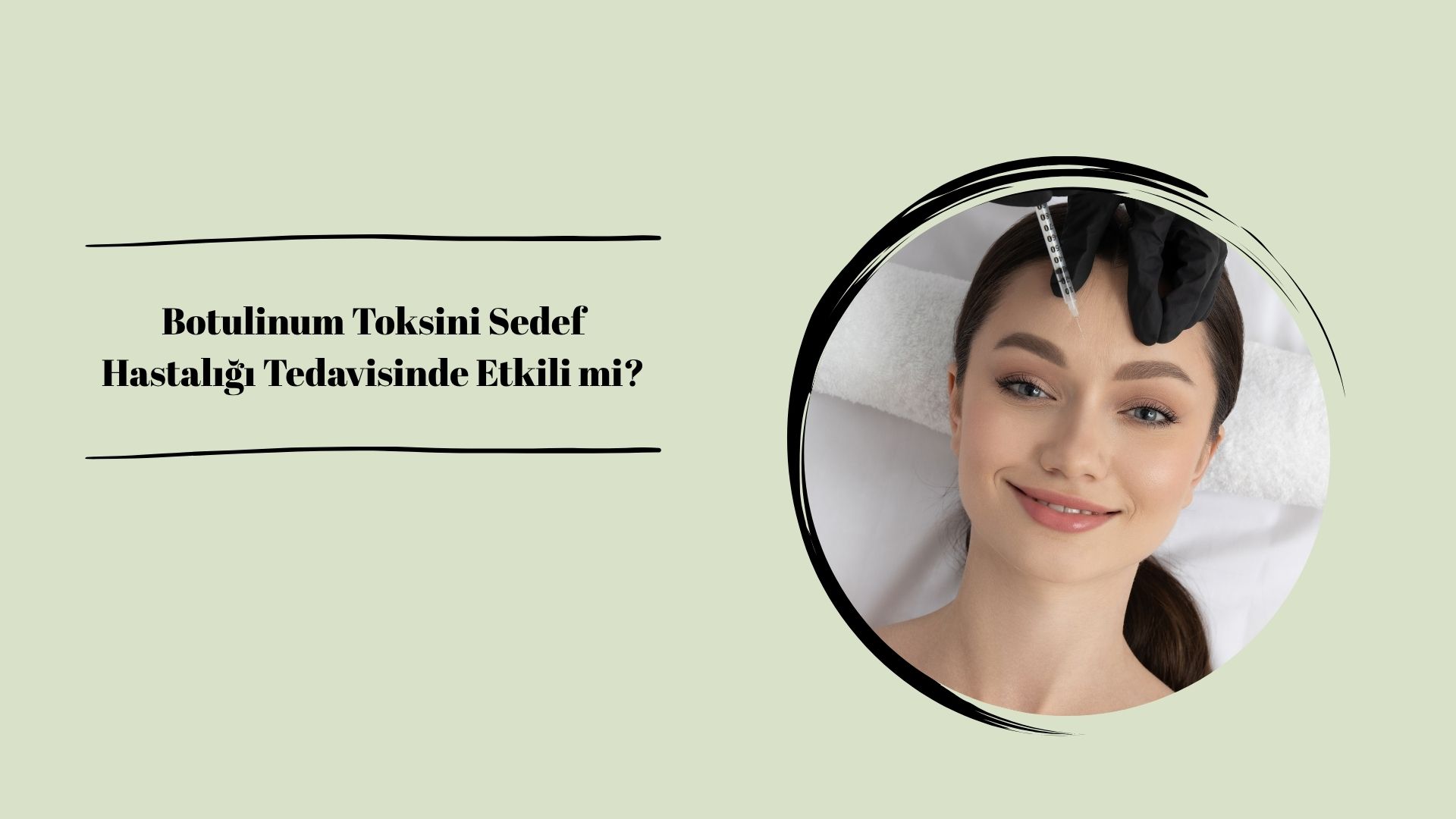 Botulinum Toksini Sedef Hastalığı Tedavisinde Etkili mi?