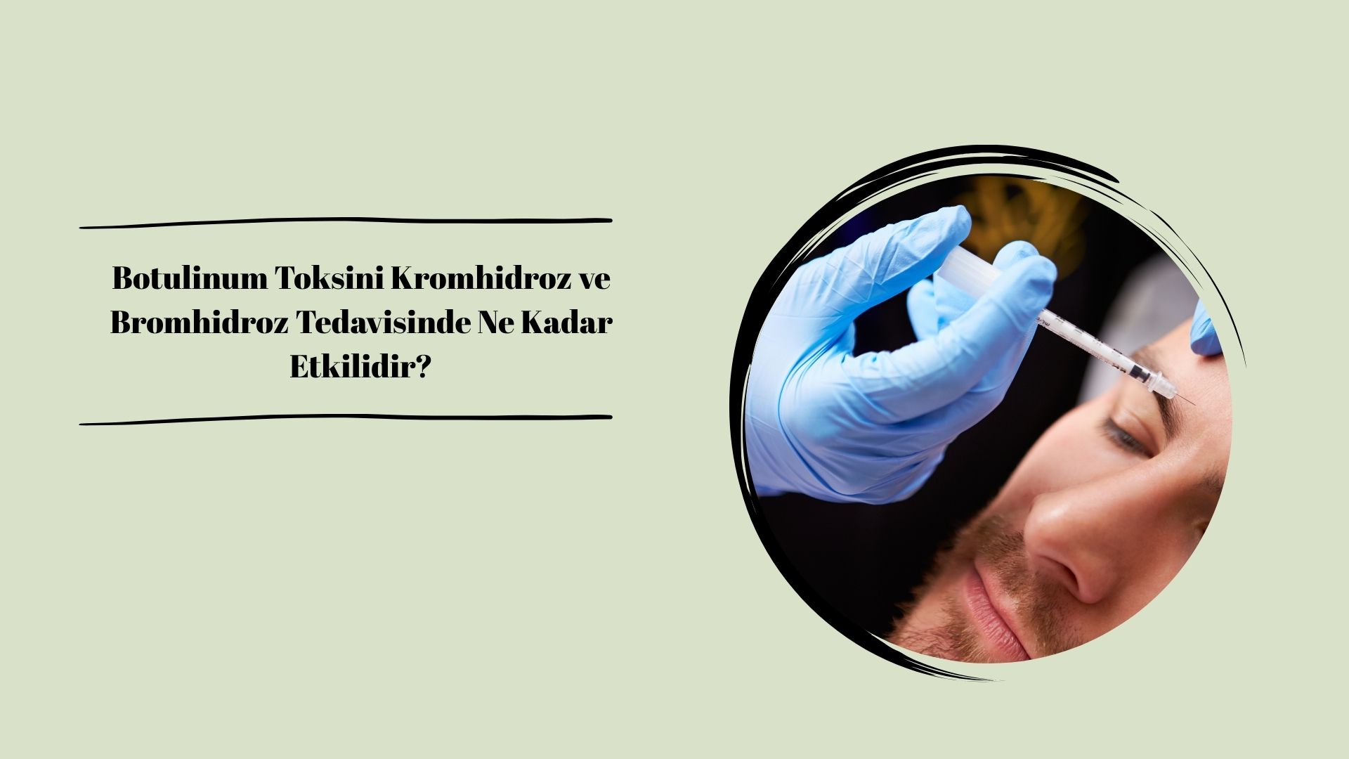 Botulinum Toksini Kromhidroz ve Bromhidroz Tedavisinde Ne Kadar Etkilidir?