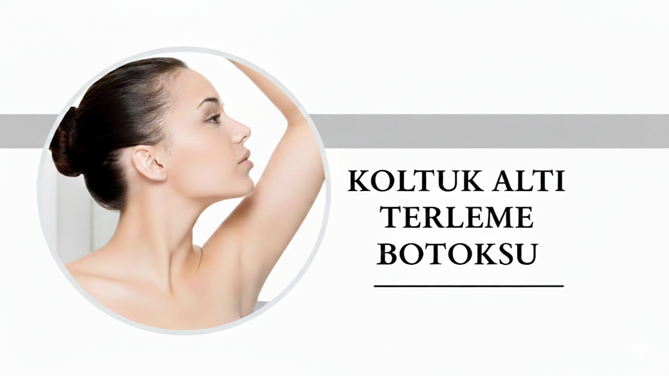 Ankara Koltuk Altı Terleme Botoksu
