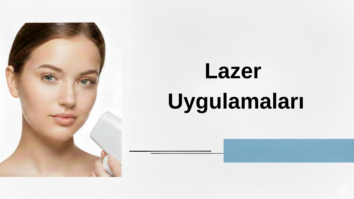 Ankara Lazer Uygulamaları