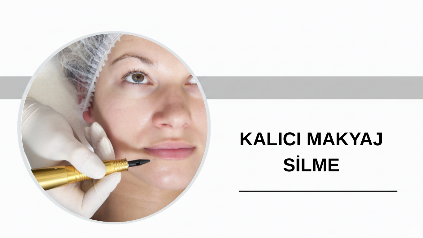 Ankara Kalıcı Makyaj Silme