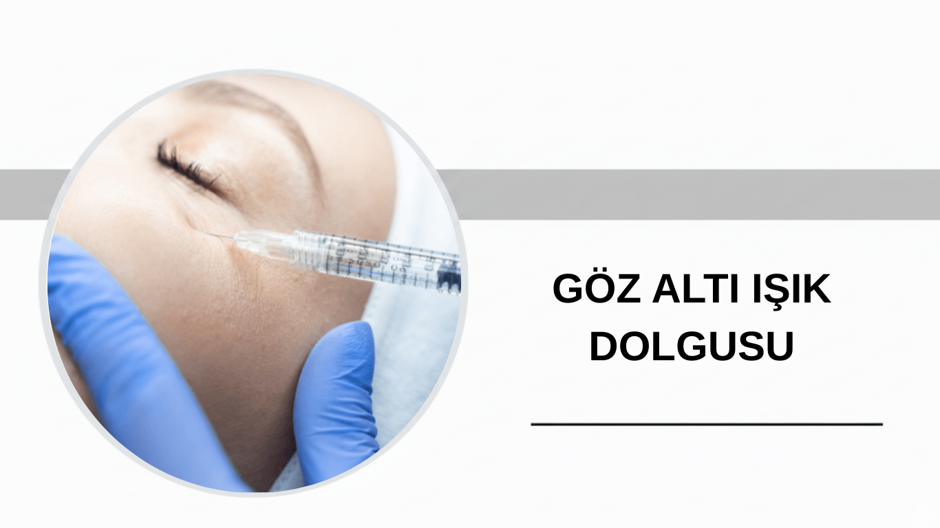 Ankara Göz Altı Işık Dolgusu