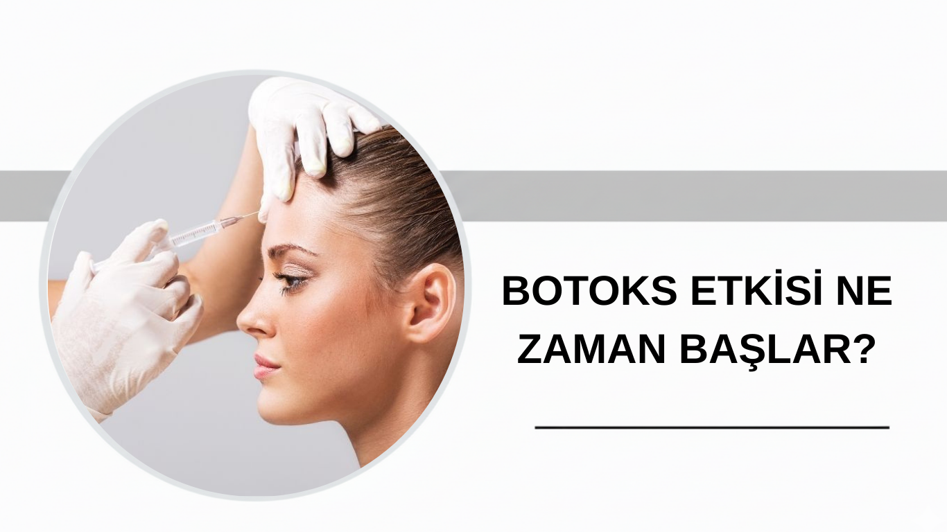 ankara botoks etkisi ne zaman baslar