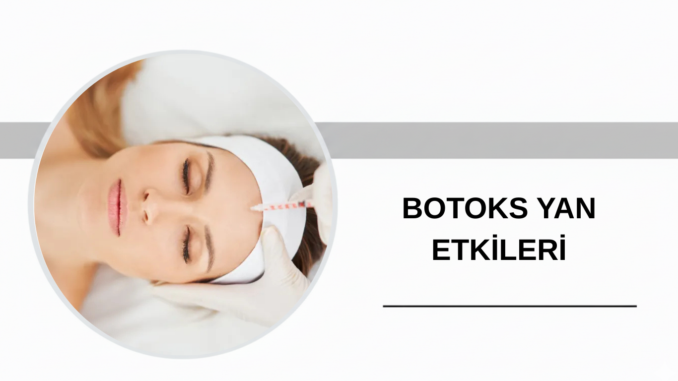 Botoks Yan Etkileri
