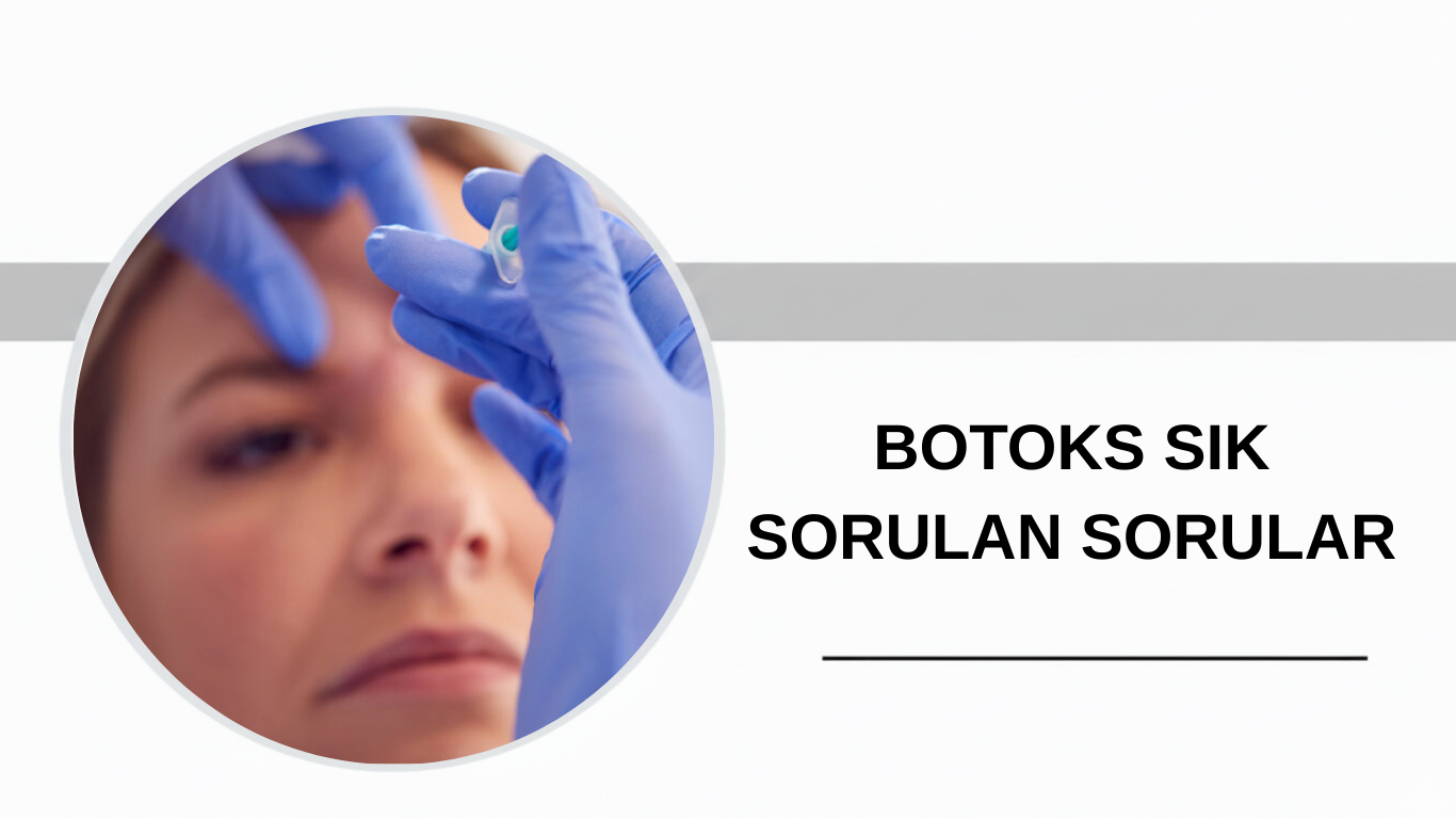 ankara botoks sik sorulan sorular